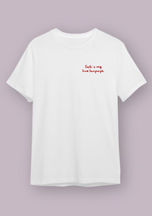 T-shirt - Sushi is my love language